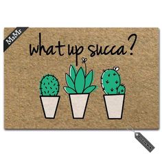 a cork board with three cacti and the words what up suca?