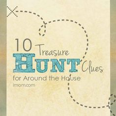 the words, 10 treasure hunt clues for around the house are in blue and white