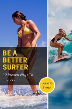 two pictures with the words be a better surfer and an image of a woman on a surfboard