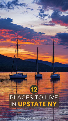 A serene sunset over sailboats anchored on a peaceful lake, with mountains silhouetted in the background, capturing one of the most livable places in Upstate New York. Best Places To Live In New York, Best Cities To Live In Us, Adirondack Ny Upstate New York, New York Restaurants With A View, Upstate New York Waterfalls, Places To Live, Upstate Ny, A Fresh Start