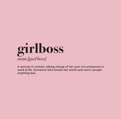 a pink background with the words girlboss in black and white text on it