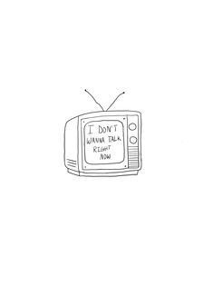 a drawing of a tv with the words if you don't know what this is meant to me