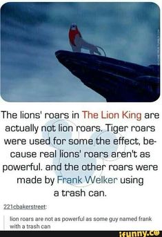 the lion king is actually not in lions roars tiger roars were used for some reason