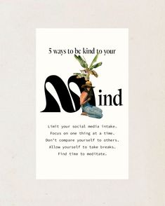 a poster with the words, 5 ways to be kind to your mind