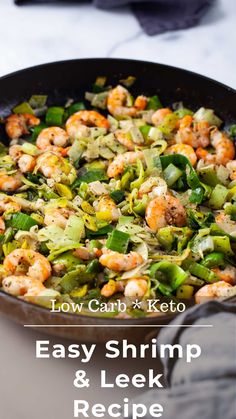 shrimp and leek stir fry in a skillet with the title low carb keto