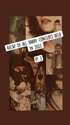 a collage of photos with text reading recap of all harry concerts held in 2021 pt 1