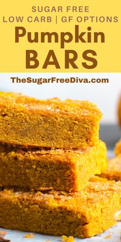 low carb pumpkin bars stacked on top of each other with the text overlay