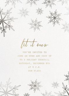 a white and gold snowflake party card with the words let it snow on it