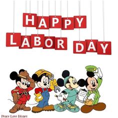 happy labor day with mickey mouse and other disney characters hanging from the strings in front of them