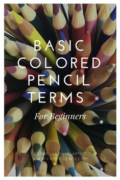 a bunch of pencils with the words basic colored pencil items for beginners