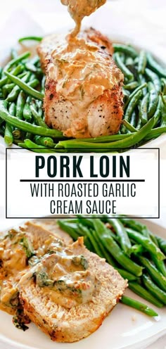 pork loin with roasted garlic and cream sauce is served over green beans on a white plate