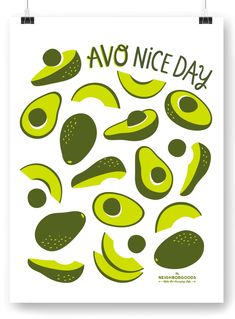 an avocado poster with the words'avo nice day'written on it