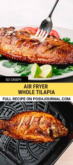 an air fryer with grilled fish and vegetables on it, along with the words air fryer whole tilapia