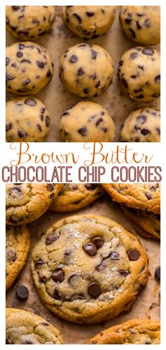 brown butter chocolate chip cookies on a baking sheet with the words, brown butter chocolate chip cookies