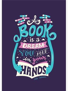 a book is a dream you hold in your hands hand lettering on a purple background