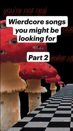 there are many red mushrooms on top of the checkerboard floor with words above them