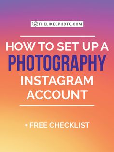 the text how to set up a photography instagram account