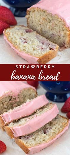 strawberry banana bread is sliced and ready to be eaten