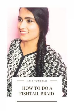 How To Do A Fishtail Braid Easy Hair Tutorial. Step By Step Fishtail Braid Hairstyle Tutorial for medium to long hair #fishtailbraid #hairstyles Medium To Long Hair, Fishtail Braid Hairstyles