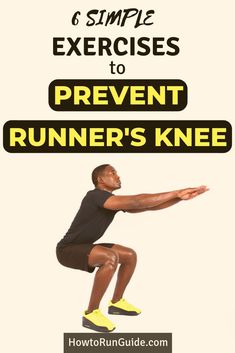 a man in black shirt and yellow shoes doing exercises with text overlay that reads 6 simple exercises to prevent runner's knee