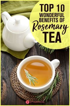 top 10 wonderful benefits of rosemary tea