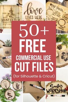 wooden cut files with the words 50 + free commercial use cut files for silhouette and cricut