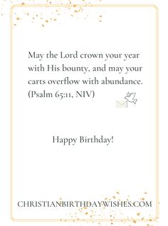 a birthday card with the words, may the lord crown your year with his bounty, and may your hearts overflow with abundance