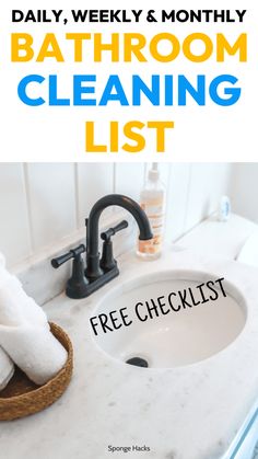 a bathroom sink with the words, daily weekly and month - by - month cleaning list