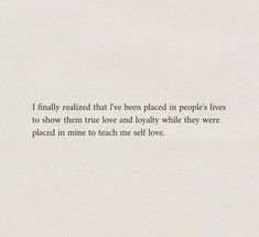 "I finally realized that I've been placed in people's lives to show them true love and loyalty while they were placed in mine to teach me self-love." 🌟 Every relationship teaches us something valuable. #TrueLove #SelfLove #LifeLessons #PersonalGrowth #RelationshipGoals #LoveAndLoyalty Love Loyalty Quotes, Friendless Quotes Aesthetic, Quotes About Losing People, Quotes About Loyalty Relationships, Loyal Friendship Quotes, Know Your Place In Peoples Lives Quotes, Quotes On Loyalty, Loyalty Aesthetic, Friendship Loyalty Quotes