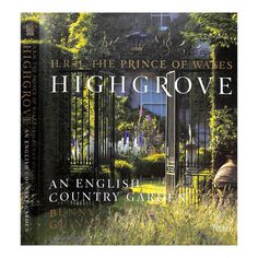 the prince of wales's high grove an english country garden