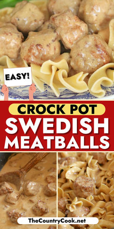 the crock pot swedish meatballs recipe is ready to be eaten in less than 30 minutes