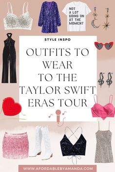 clothes to wear to the taylor swift era tour with text overlay that reads style info