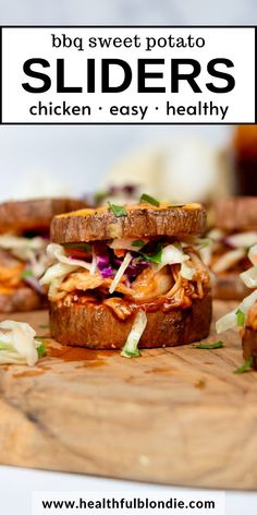 a close up of a sandwich on a cutting board with the words sliders chicken easy healthy