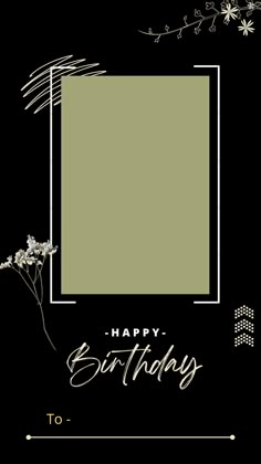 a black and white birthday card with an image of a flower in the center, on a dark background