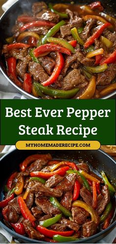 beef and peppers in a skillet with the words best ever pepper steak recipe