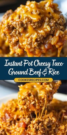 instant pot cheesy taco ground beef and rice is an easy dinner recipe