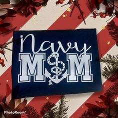 Proud Navy Mom shirts Made 100% cotton Machine Washable Navy Cotton Shirt With Letter Print, Navy Mom Shirt, Proud Navy Mom, Navy Mom, Navy Shirt, Us Navy, Mom Shirts, Drink Sleeves, Gender Neutral