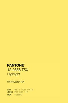 an advertisement for pantone's highlight yellow tone