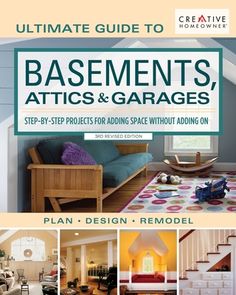 the ultimate guide to basements, attics and garages