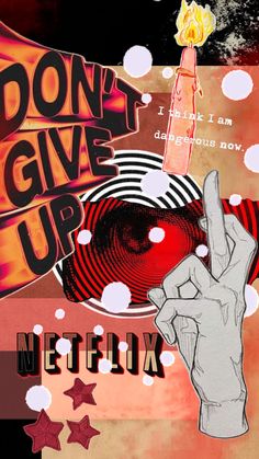 a poster with the words, don't give up and an image of a hand holding