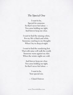 a poem written in black and white with the words'the special one i want to be