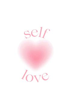 a pink heart with the words self love written in white ink on a white background