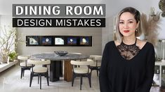 a woman standing in front of a round table with chairs around it and the words top dining room design mistakes