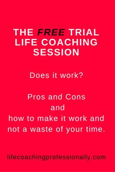 the free trial life coaching session is available for everyone to learn how to use it