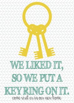 a poster with the words we liked it, so we put a key on it