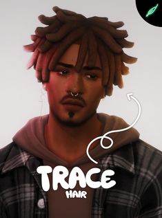 a man with dreadlocks on his head and the words trace hair above it