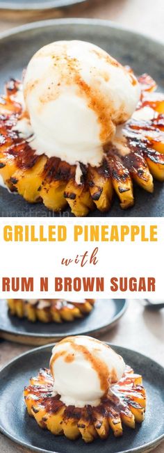 grilled pineapple with rum and brown sugar on top is an easy summer dessert