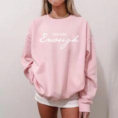 You Are Enough Sweatshirt, Kindness Sweatshirt, Mental Health Matters Sweatshirt, You are Enough Sweatshirt for Friends and Family, I Am Enough Sweatshirt, Bestie Sweatshirt, Cute Sweatshirt, Girls Sweatshirt, Comfy Sweatshirt, Unisex Sweatshirt, Relationship Sweatshirt, Sweatshirt For Girlfriend, I Love My Girlfriend. Barbie Shirt Outfit, Kindness Sweatshirt, Preppy Shirts, Hot Pink Barbie, Barbie Sweatshirt, Preppy Shirt, Kindness Shirt, Barbie Logo, Girls Sweatshirt