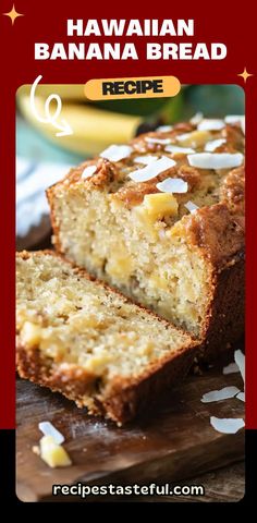 two slices of hawaiian banana bread on a cutting board with the words recipe below it