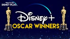 the oscar awards logo with an image of two statues on top of it and words that read, what's on disney plus